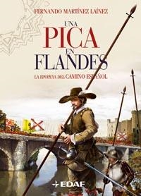 UNA PICA EN FLANDES LA EPOPEYA DEL CAMINO ESPAÑOL | 9788441419476 | MARTINEZ LAINEZ,FERNANDO