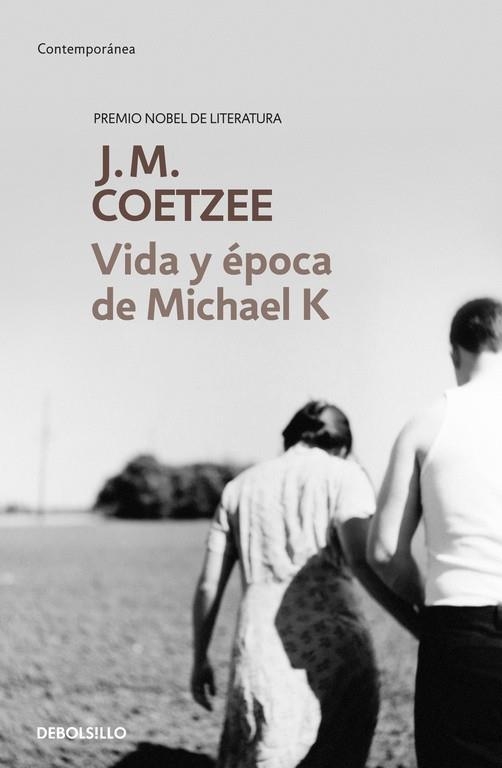 VIDA Y EPOCA DE MICHAEL K | 9788483463130 | COETZEE,J.M.(NOBEL LITERATURA 2003)