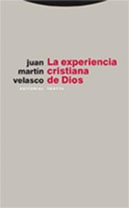 EXPERIENCIA CRISTIANA DE DIOS | 9788481649239 | MARTIN VELASCO,JUAN