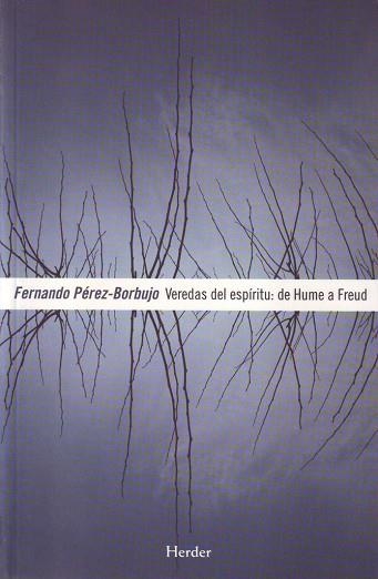 VEREDAS DEL ESPIRITU: DE HUME A FREUD | 9788425425066 | PEREZ-BORBUJO ALVAREZ,FERNANDO