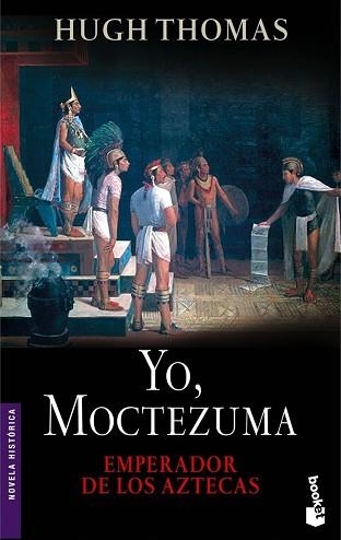 YO MOCTEZUMA,EMPERADOR DE LOS AZTECAS | 9788408072621 | THOMAS,HUGH