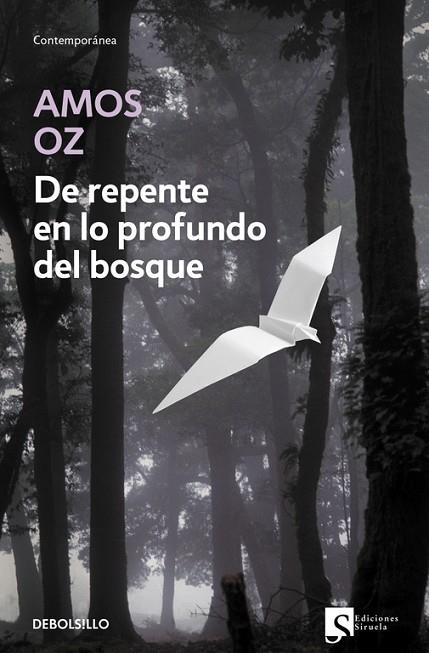 DE REPENTE EN LO PROFUNDO DEL BOSQUE (TRAD.R.GARCIA LOZANO) | 9788483463758 | OZ,AMOS (PREMIO PRINCIPE DE ASTURIAS 2007)