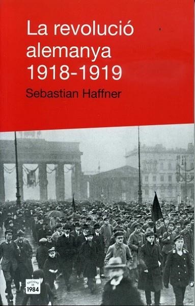 REVOLUCIO ALEMANYA 1918-1919 | 9788496061446 | HAFFNER,SEBASTIAN