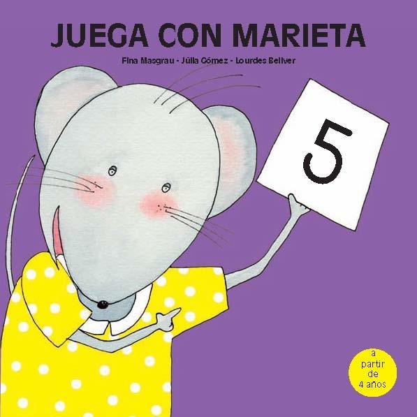 JUEGA CON MARIETA 5 | 9788481317466 | GOMEZ,JULIA BELLVER,LOURDES MASGRAU I PLANA,FINA