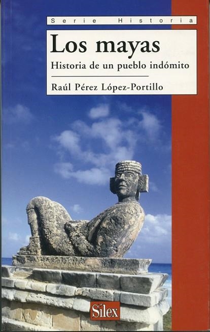 MAYAS. HISTORIA DE UN PUEBLO INDOMITO | 9788477371908 | PEREZ LOPEZ-PORTILLO,RAUL