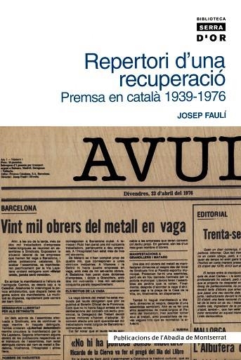 REPERTORI D,UNA RECUPERACIO PREMSA EN CATALA 1939-1976 | 9788484157816 | FAULI,JOSEP