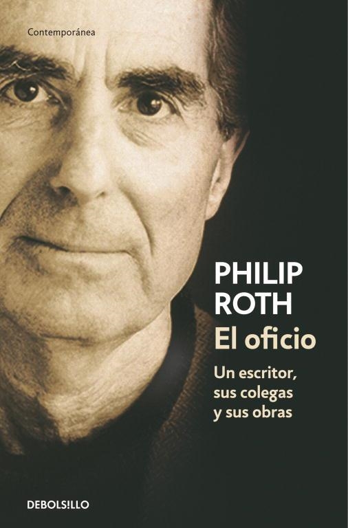 OFICIO UN ESCRITOR SUS COLEGAS Y SUS OBRAS | 9788483463956 | ROTH,PHILIP (PREMIO PRINCIPE DE ASTURIAS 2012)