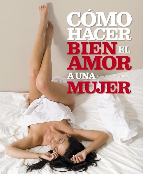 COMO HACER BIEN EL AMOR A UNA MUJER | 9788425337567 | HOOPER,ANNE HODSON,PHILLIP