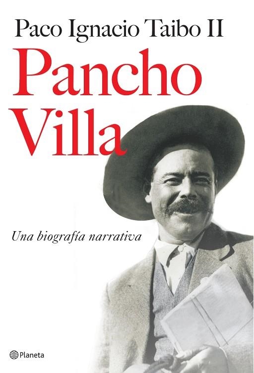 PANCHO VILLA UNA BIOGRAFIA NARRATIVA | 9788408073147 | TAIBO,PACO IGNACIO II