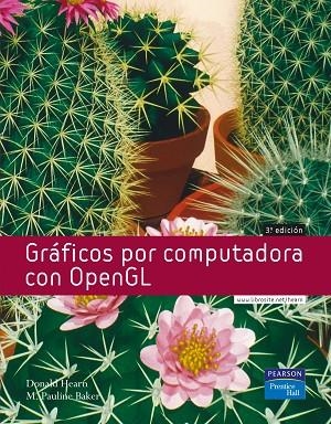 GRAFICOS POR COMPUTADORA CON OPENGL | 9788420539805 | HEARN,DONALD BAKER,M. PAULINE