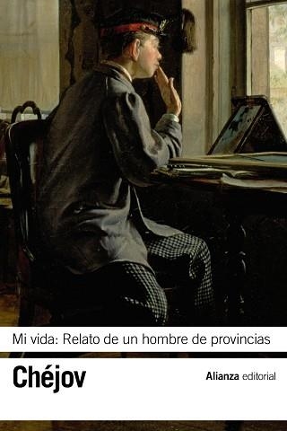 MI VIDA. RELATO DE UN HOMBRE DE PROVINCIAS | 9788420678221 | CHEJOV,ANTON