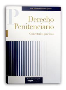 DERECHO PENITENCIARIO. COMENTARIOS PRACTICOS | 9788495762382 | FERNANDEZ APARICIO,JUAN MANUEL