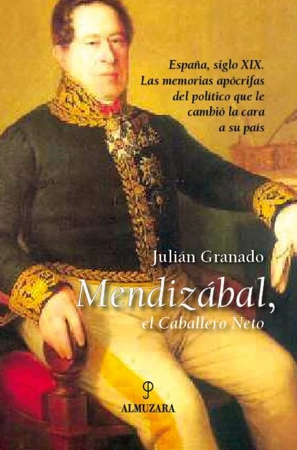 MENDIZABAL. EL CABALLERO NETO | 9788496710573 | GRANADO MARTINEZ,JULIAN