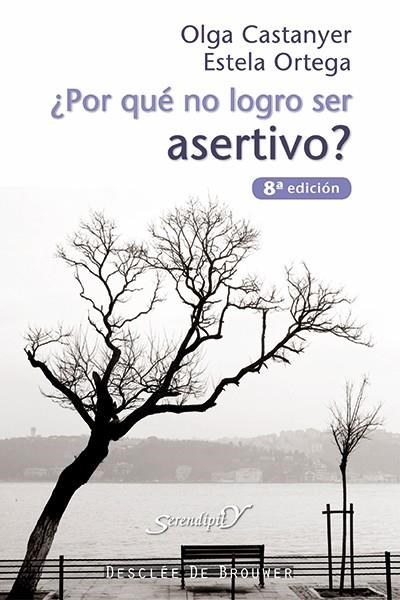 POR QUE NO LOGRO SER ASERTIVO? | 9788433015822 | CASTANYER,OLGA ORTEGA,ESTELA