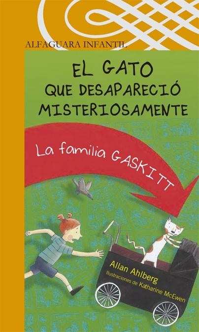 GATO QUE DESAPARECIO MISTERIOSAMENTE,FAMILIA GASKITT | 9788420470757 | AHLBERG,ALLAN