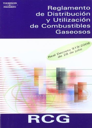 RCG REGLAMENTO DE DISTRIBUCION Y UTILIZACION DE COMBUSTIBLES GASEOSOS (REAL DECRETO 919/2006 DE 28 DE JULIO) | 9788428329538