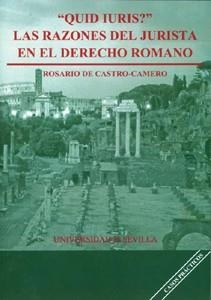 QUID IURIS? LAS RAZONES DEL JURISTA EN EL DERECHO ROMANO CASOS PRACTICOS | 9788447210978 | CASTRO-CAMERO,ROSARIO DE