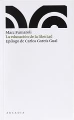 EDUCACION DE LA LIBERTAD | 9788493534509 | FUMAROLI,MARC