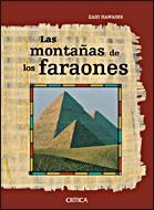 MONTAÑAS DE LOS FARAONES,VERDADERA HISTORIA DE LOS CONSTRUCTORES DE LAS PIRAMIDES | 9788484329275 | HAWASS,ZAHI