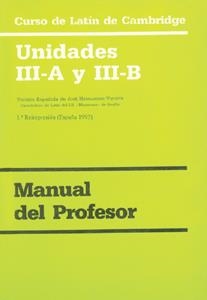 CURSO DE LATIN DE CAMBRIDGE UNIDADES III A Y III B MANUAL DEL PROFESOR | 9788474057348 | HERNANDEZ VIZUETE,JOSE