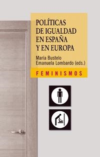 POLITICAS DE IGUALDAD EN ESPAÑA Y EN EUROPA | 9788437623962 | BUSTELO,MARIA LOMBARDO,EMANUELA