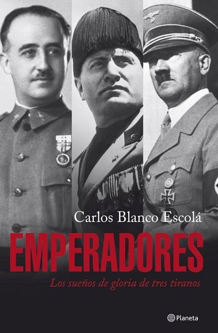 EMPERADORES | 9788408075165 | BLANCO ESCOLA,CARLOS