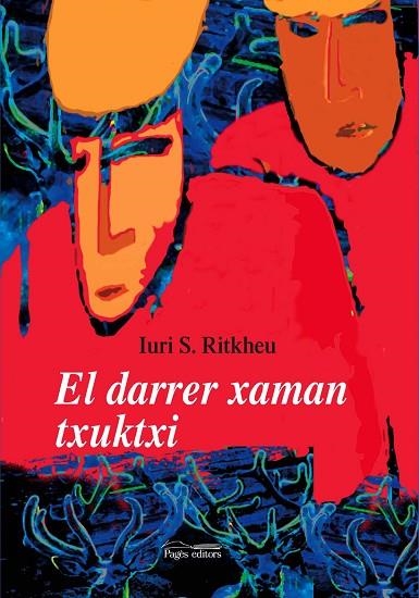 DARRER XAMAN TXUKTXI | 9788497794497 | RITKHEU,IURI S.