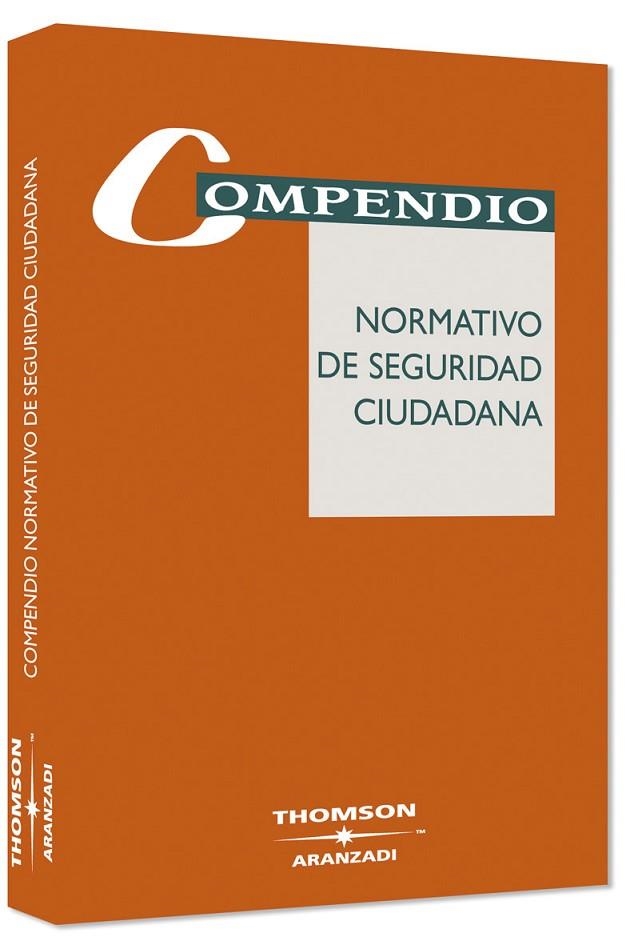 COMPENDIO NORMATIVO DE SEGURIDAD CIUDADANA | 9788483553473 | ARANZADI, DEPARTAMENTO DE REDACCIÓN