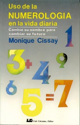 USO DE LA NUMEROLOGIA EN LA VIDA DIARIA | 9788476270387 | CISSAY,MONIQUE