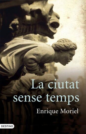 CIUTAT SENSE TEMPS | 9788466408134 | MORIEL,ENRIQUE(SEUDONIMO)