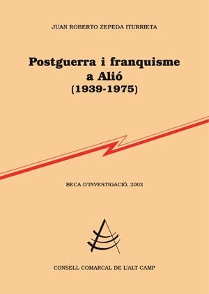 POSTGUERRA I FRANQUISME A ALIO (1939-1975) | 9788497795470 | ZEPEDA ITURRIETA,JUAN ROBERTO