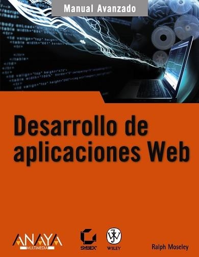 DESARROLLO DE APLICACIONES WEB | 9788441522657 | MOSELEY,RALHP