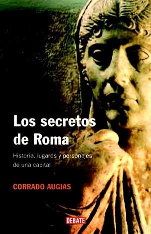 SECRETOS DE ROMA | 9788483067390 | AUGIAS,CORRADO