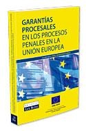 GARANTIAS PROCESALES EN LOS PROCESOS PENALES EN LA UNION EUROPEA (BILINGUE ANGLES) | 9788484067658 | ARANGUENA FANEGO,CORAL