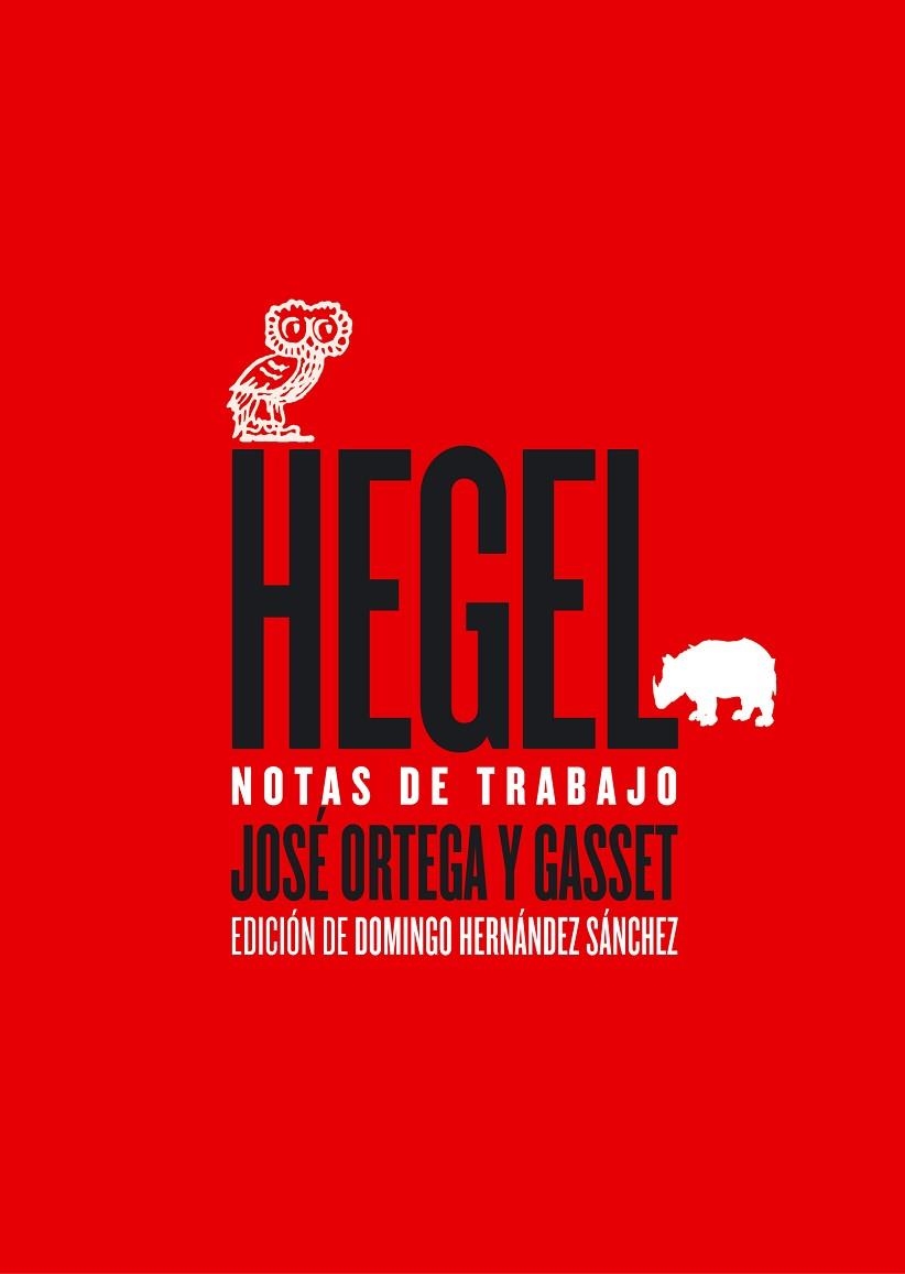 HEGEL NOTAS DE TRABAJO | 9788496775077 | ORTEGA Y GASSET.JOSE