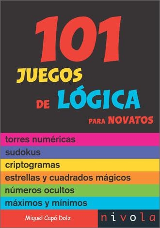 101 JUEGOS DE LOGICA PARA NOVATOS | 9788496566590 | CAPO DOLZ,MIQUEL