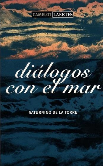 DIALOGOS CON EL MAR | 9788475845371 | TORRE,SATURNINO DE LA