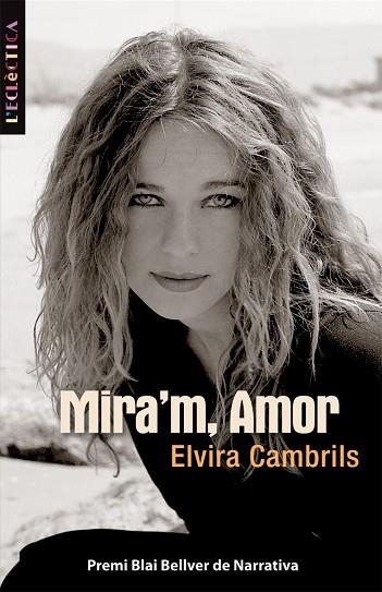 MIRA,M AMOR | 9788498242232 | CAMBRILS,ELVIRA