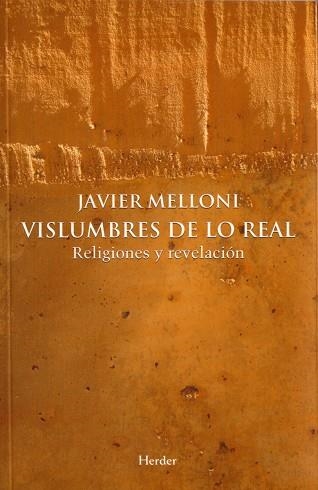 VISLUMBRES DE LO REAL RELIGIONES Y REVELACION | 9788425425301 | MELLONI I RIBAS,XAVIER