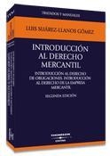 INTRODUCCION AL DERECHO MERCANTIL. INTRODUCCION AL DERECHO DE OBLIGACIONES. INTRODUCCION AL DERECHO DELA EMPRESA MERCANTIL | 9788447028603 | SUAREZ-LLANOS GOMEZ,LUIS