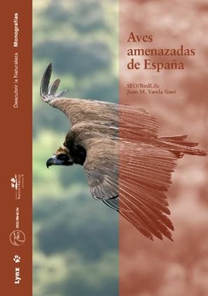 AVES AMENAZADAS DE ESPAÑA | 9788496553293 | VARELA SIMO,JUAN M.