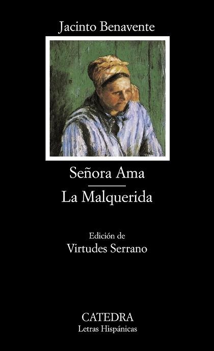 SEÑORA AMA. LA MALQUERIDA | 9788437620077 | BENAVENTE,JACINTO