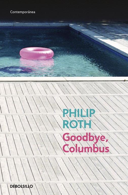 GOODBYE COLUMBUS | 9788483464854 | ROTH,PHILIP (PREMIO PRINCIPE DE ASTURIAS 2012)