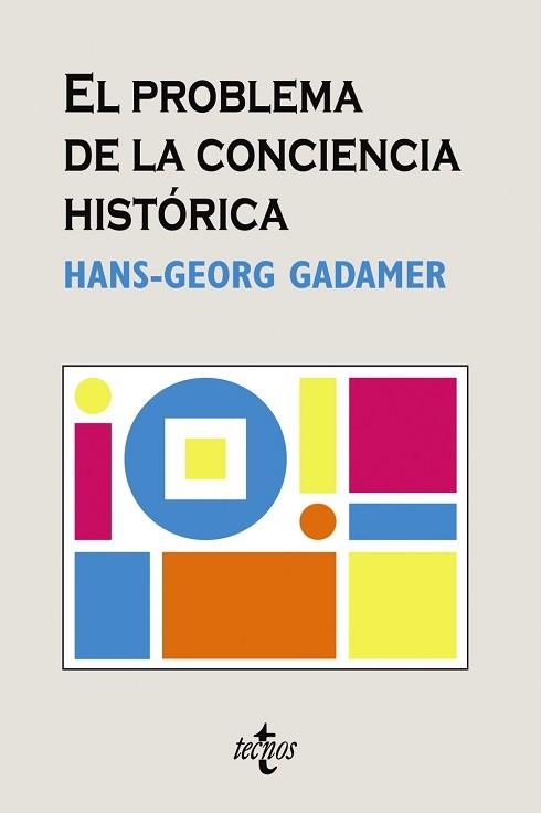 PROBLEMA DE LA CONCIENCIA HISTORICA | 9788430946112 | GADAMER,HANS-GEORG