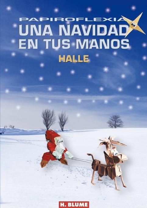 PAPIROFLEXIA UNA NAVIDAD EN TUS MANOS | 9788489840645 | HALLE.