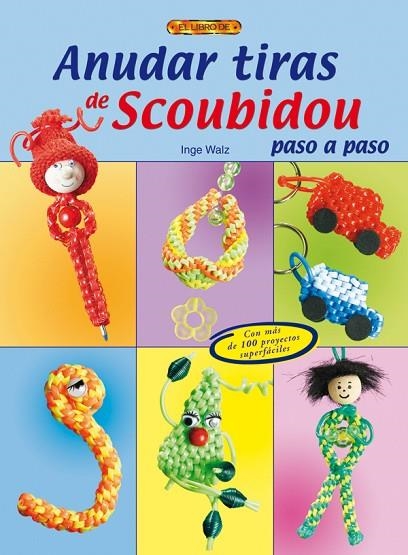 ANUDAR TIRAS DE SCOUBIDOU | 9788496777668 | WALZ,INGE