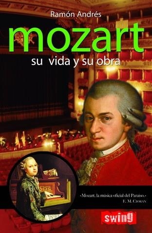 MOZART. SU VIDA Y SU OBRA | 9788493509750 | ANDRES,RAMON