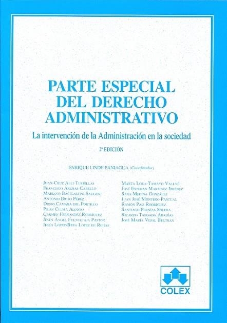 PARTE ESPECIAL DEL DERECHO ADMINISTRATIVO. LA INTERVENCION DE LA ADMINISTRACION EN LA SOCIEDAD | 9788483423400 | LINDE PANIAGUA,ENRIQUE