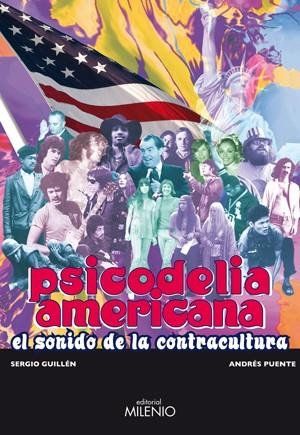 PSICODELIA AMERICANA,EL SONIDO DE LA CONTRACULTURA | 9788497432306 | GUILLEN,SERGIO PUENTE,ANDRES