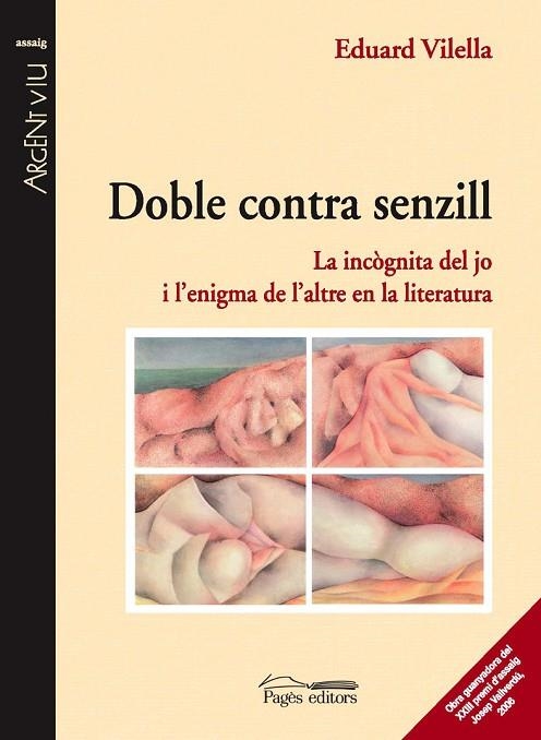 DOBLE CONTRA SENZILL,LA INCOGNITA DELJO I L,ENIGMA DE L,ALTRE EN LA LITERATURA | 9788497795678 | VILELLA,EDUARD